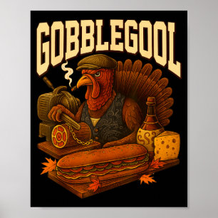 Gobbol Turkey Gobble Gool Thanksgiving Retro  Poster