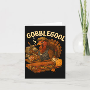 Gobbol Turkey Thanksgiving  Card