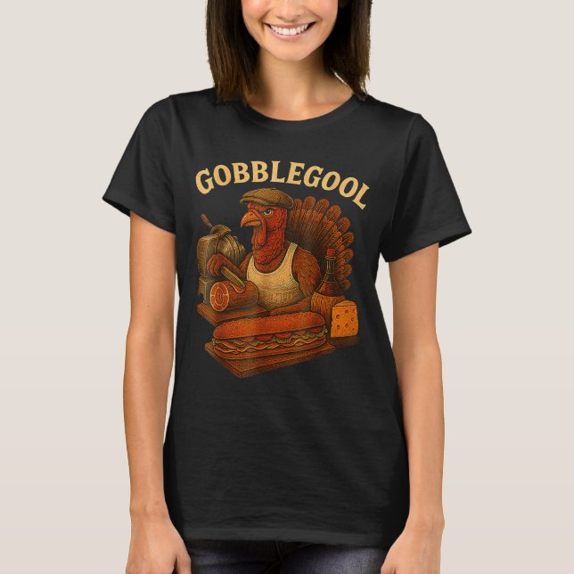 Gobbol Turkey Thanksgiving  T-Shirt (Front)