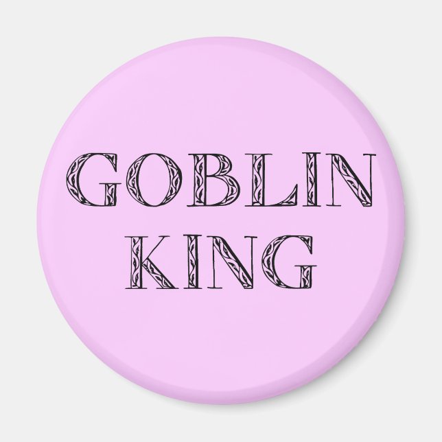 Goblin King Magnet (Front)