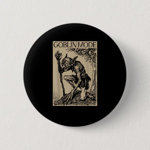 Goblin Mode Goblincore Fairycore Medieval Grunge A 6 Cm Round Badge
