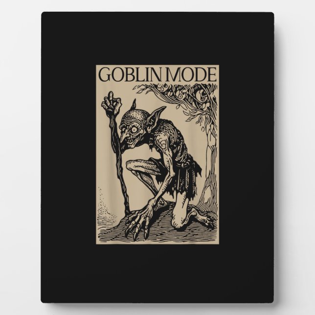 Goblin Mode Goblincore Vintage Aesthetic Funny  Plaque (Front)