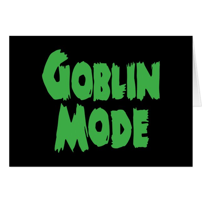 GOBLIN MODE GREETING CARD (Front Horizontal)
