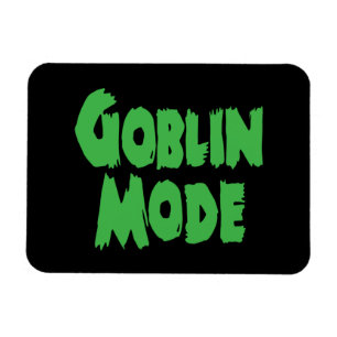 GOBLIN MODE MAGNET