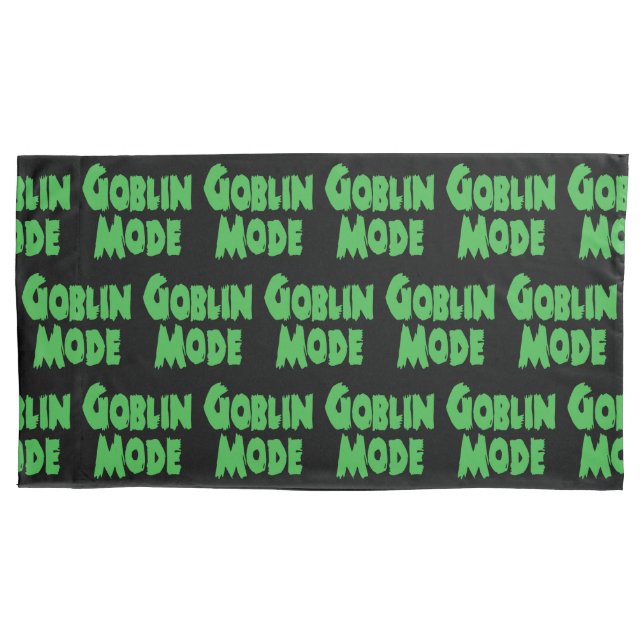 GOBLIN MODE PILLOWCASE (Front-Left)