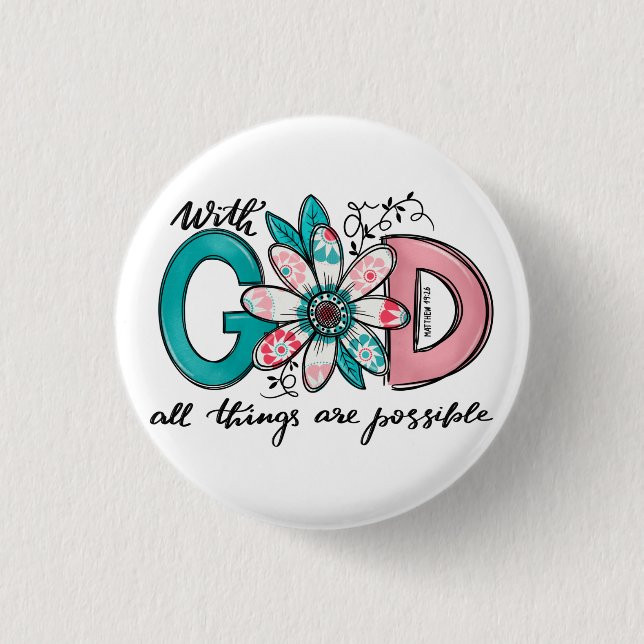 God all Things are Possible Christian 3 Cm Round Badge (Front)