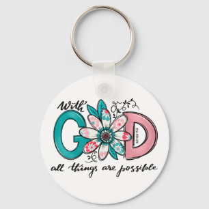 God all Things are Possible Christian Key Ring