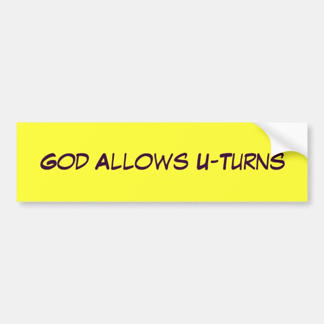 God Allows U-Turns Bumper Sticker (Front)
