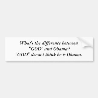 GOD and Obama Bumper Sticker