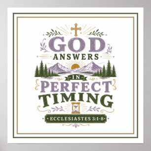 God Answers In Perfect Timing Christian Quotes Poster