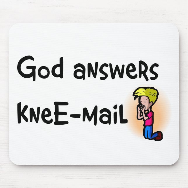 God answers kneE-mail christian gift Mouse Pad (Front)
