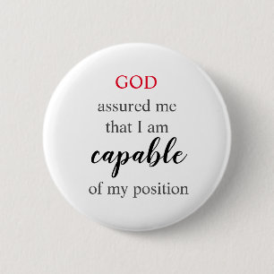God Assured Me I Am 6 Cm Round Badge