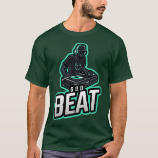 God Beat Electronic Techno Music  T-Shirt