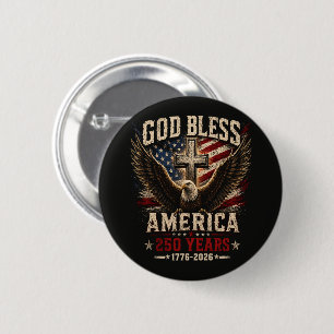 God Bless America 250 Years 1776-2026 6 Cm Round Badge