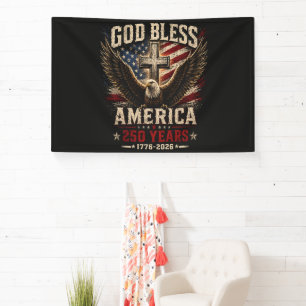 God Bless America 250 Years 1776-2026 Banner
