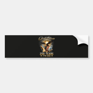 God Bless America 250 Years 1776-2026 Bumper Sticker