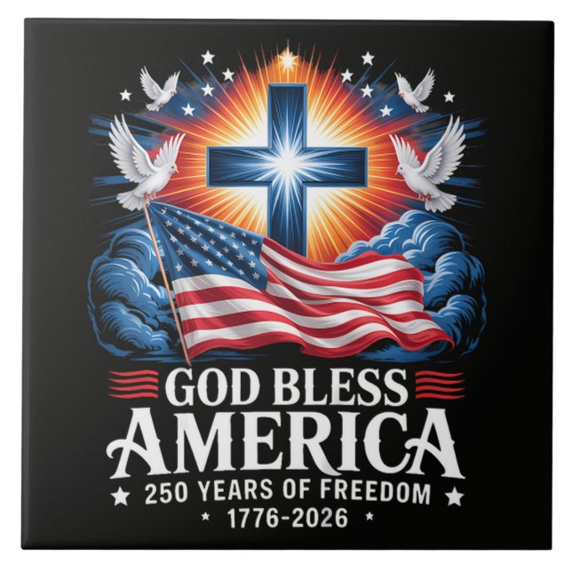 God Bless America 250 Years 1776-2026 Ceramic Tile (Front)