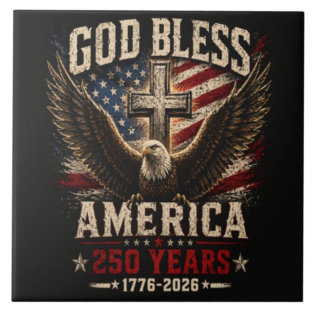 God Bless America 250 Years 1776-2026 Ceramic Tile (Front)