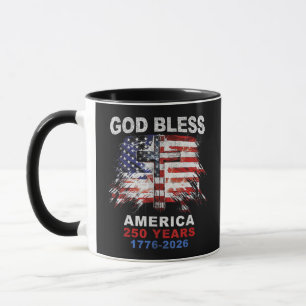 God Bless America 250 Years 1776-2026 Christian Cr Mug