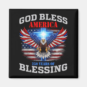 God Bless America 250 Years of Blessing 1776 2026 Magnet