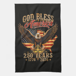 God Bless America Eagle 250 Years 1776 2026 Tea Towel