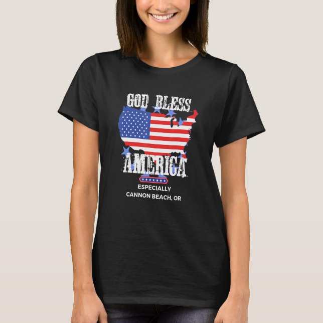 God Bless America Especially Cannon Beach OR US St T-Shirt (Front)