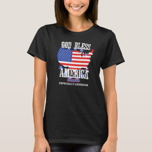 God Bless America Especially Louisiana US State De T-Shirt