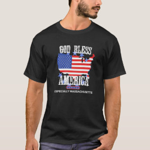 God Bless America Especially Massachusetts US Stat T-Shirt