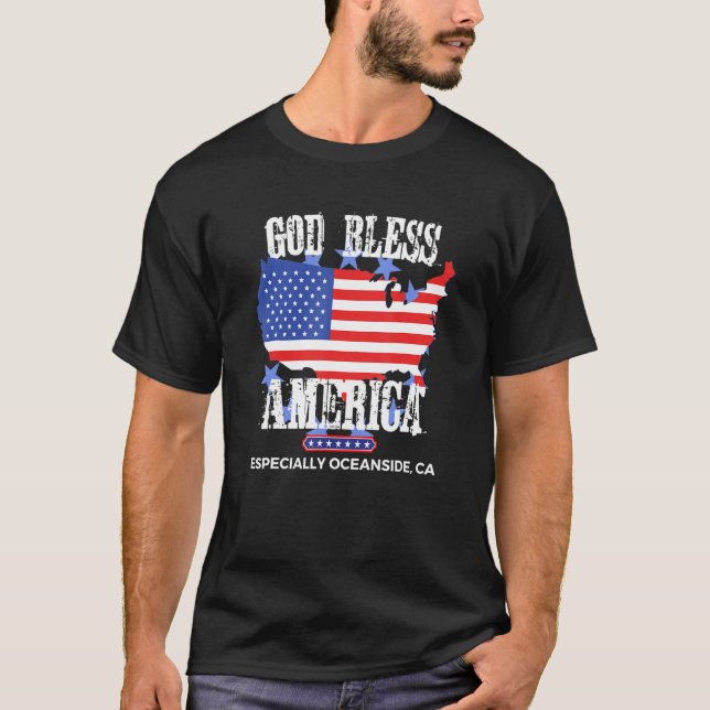 God Bless America Especially Oceanside CA US State T-Shirt (Front)