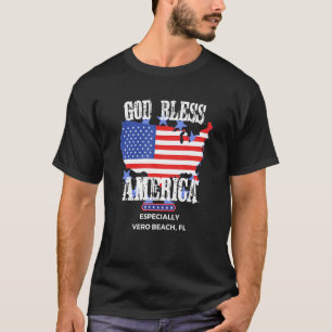 God Bless America Especially Vero Beach FL US Stat T-Shirt