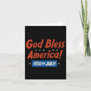 God Bless America Happy 4th Of July Patriotic Usa Card