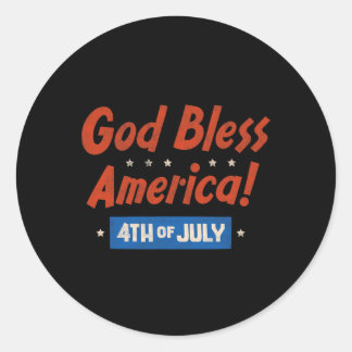 God Bless America Happy 4th Of July Patriotic Usa  Classic Round Sticker