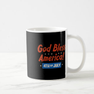 God Bless America Happy 4th Of July Patriotic Usa Coffee Mug