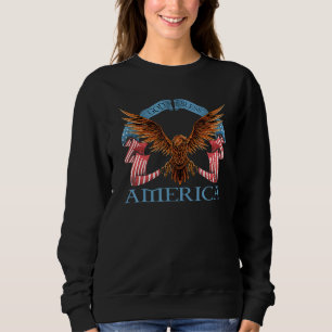 God Bless America Pariotism Eagle Us Flag Sweatshirt