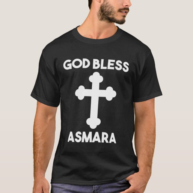 God Bless Asmara Habesha Eritrea  Idea T-Shirt (Front)