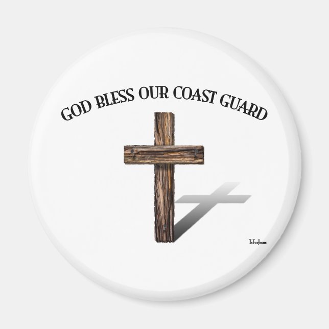 GOD BLESS COAST GUARD with rugged cross Magnet (Front)
