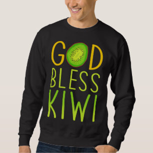 God Bless Kiwi - Fruit Love Kiwi Sweatshirt
