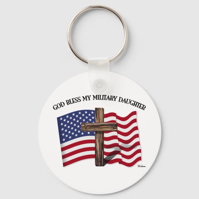 GOD BLESS MY MILITARY DAUGHTER rugged crossUS flag Key Ring (Front)