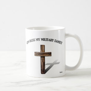 GOD BLESS MY MILITARY FAMILY with rugged cross Coffee Mug