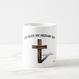 GOD BLESS MY MILITARY SON with rugged cross Coffee Mug