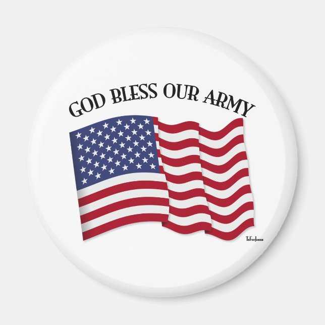 GOD BLESS OUR ARMY with US flag Magnet (Front)