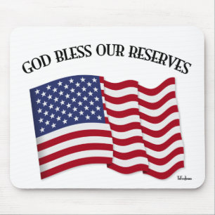 GOD BLESS OUR RESERVES with US flag Mouse Pad