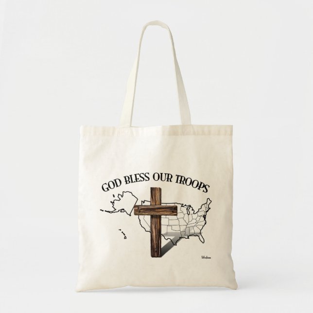 God Bless Our Troops with rugged cross & US outine Tote Bag (Front)