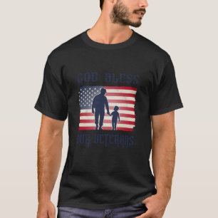 God Bless Our Veterans Military Dad Family Flag T-Shirt
