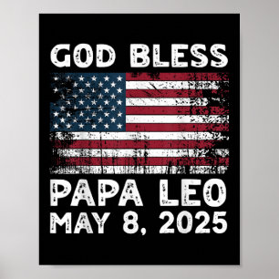 God Bless Papa Leo Us New Pope Leo American Pope Poster