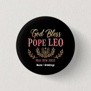 God Bless Pope Leo Celebrate New Pope May 8, 2025 3 Cm Round Badge