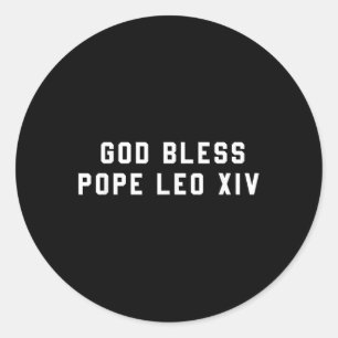 God Bless Pope Leo Xiv Christian Saying Quote Men Classic Round Sticker