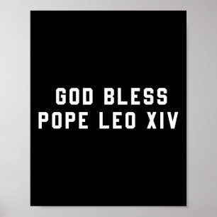 God Bless Pope Leo Xiv Christian Saying Quote Men  Poster