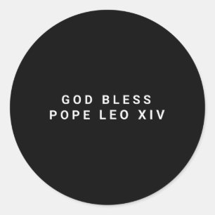 God Bless Pope Leo Xiv Pope Leo Xiv  Classic Round Sticker