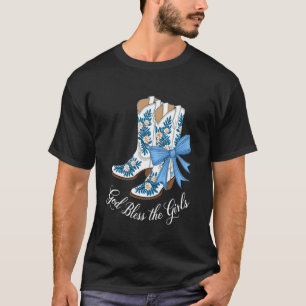 God Bless The Girls White Cowgirl Boots Western Co T-Shirt